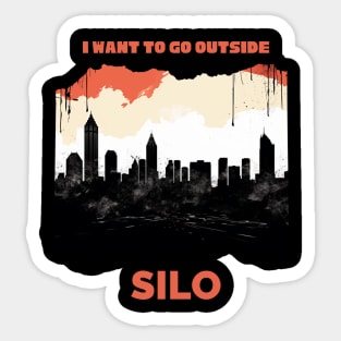 I Want to Go Outside Sticker